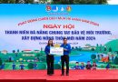 Ngày hội “Thanh niên Đà Nẵng chung tay bảo vệ môi trường, xây dựng nông thôn mới” năm 2024