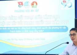 Thanh thiếu nhi Hội An Tây đồng hành cùng chính quyền địa phương 02 cấp – trách nhiệm và cống hiến