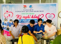 Chi đoàn Trung tâm Y tế khu vực Bắc Trà My triển khai chương trình “Bát cháo yêu thương” hưởng ứng Chiến dịch Kỳ nghỉ hồng 2026