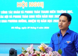 Triển khai hiệu quả công tác đoàn và phong trào thanh niên trường học năm học 2025 - 2026